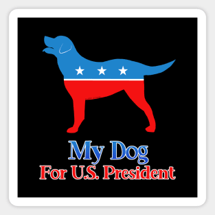 My Lab for U.S. President Magnet